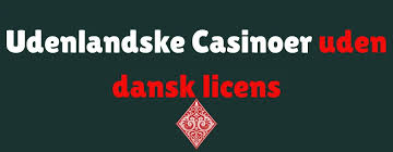 Udenlandsk Casino med Dansk Licens En Guide til Sikker Spiloplevelse 803408284